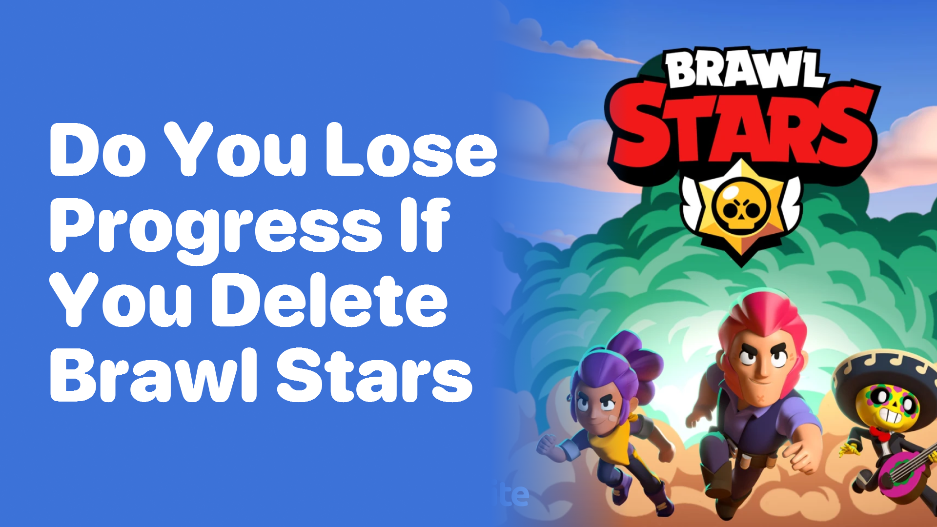 Do You Lose Progress if You Delete Brawl Stars?