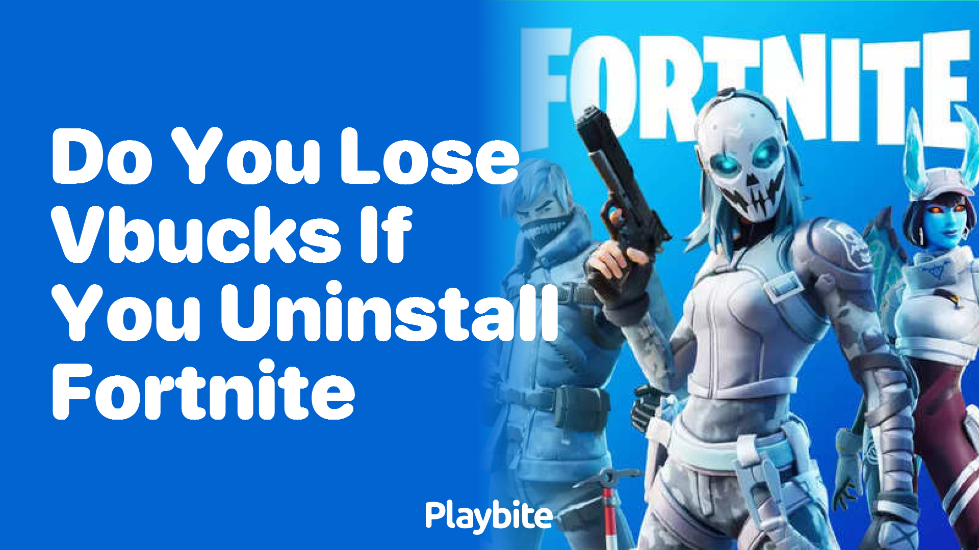 Do You Lose Vbucks if You Uninstall Fortnite?