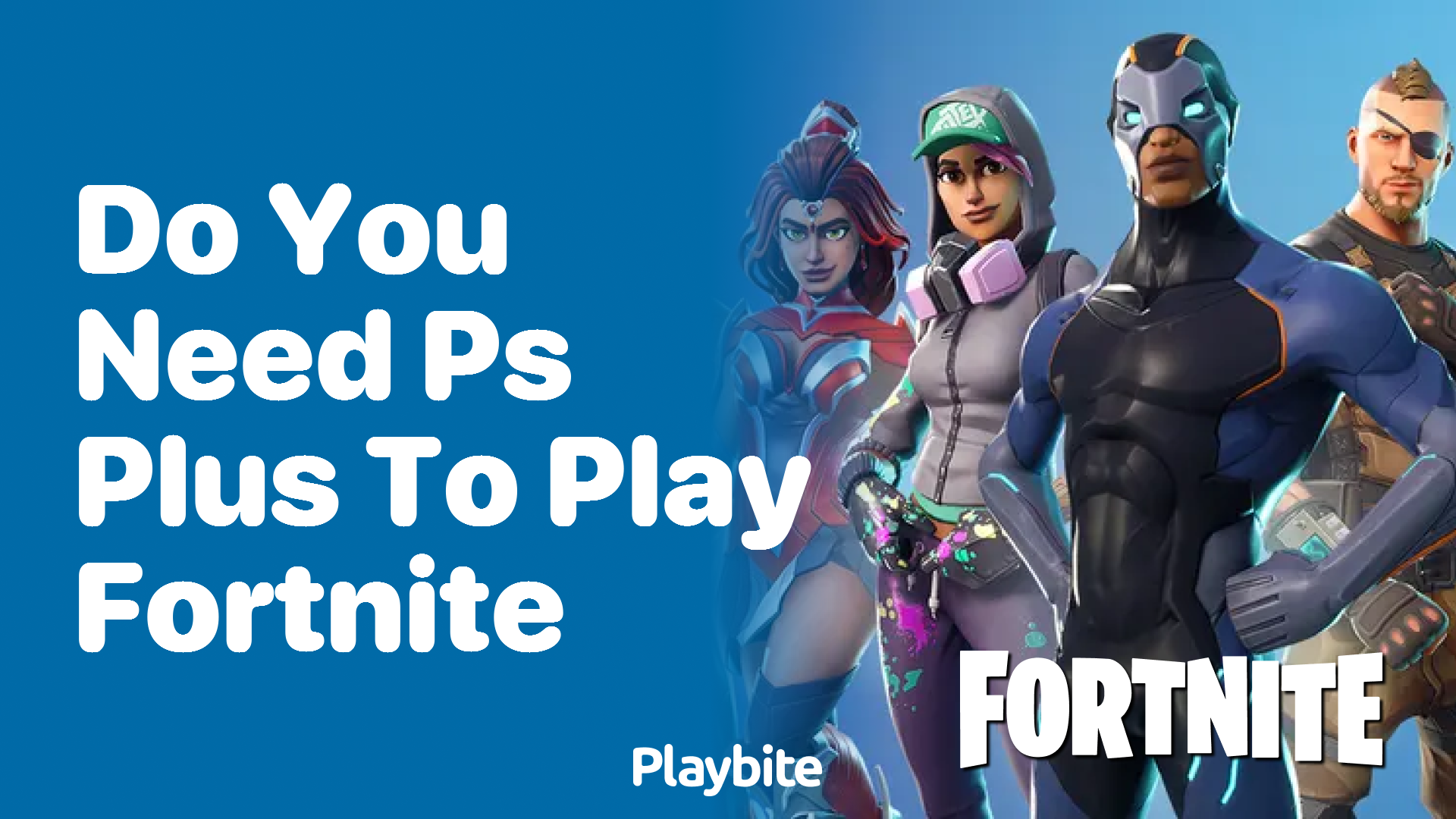 Do You Need PS Plus to Play Fortnite?