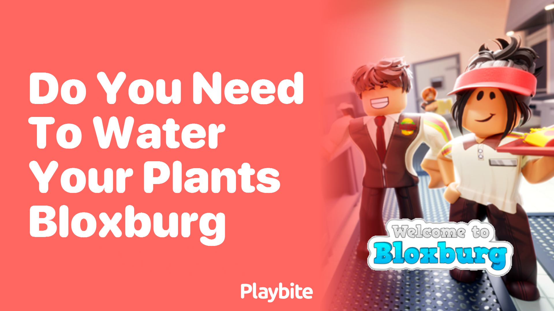 Do You Need to Water Your Plants in Bloxburg? Playbite