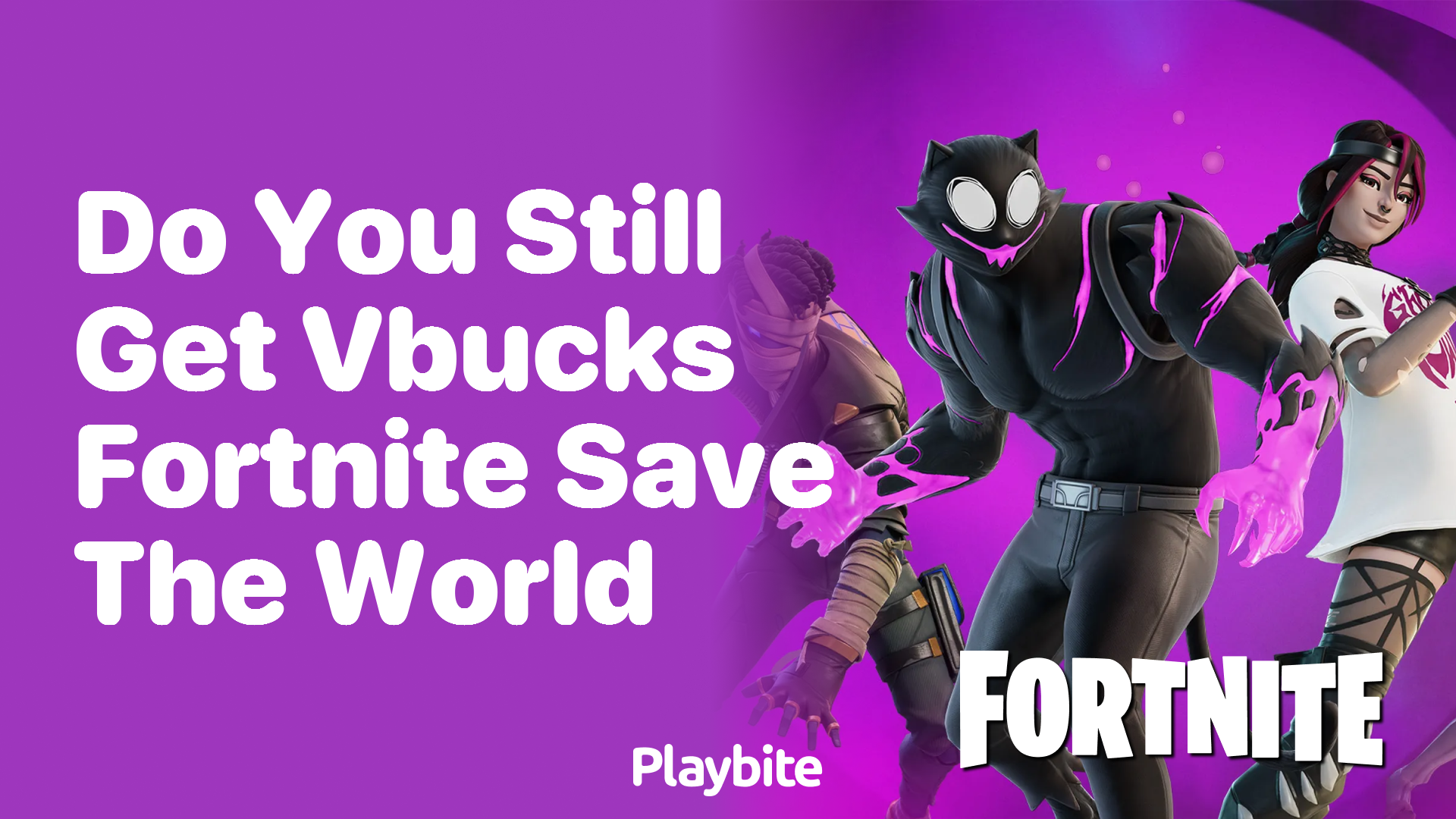 Do You Still Get V-Bucks in Fortnite Save the World?