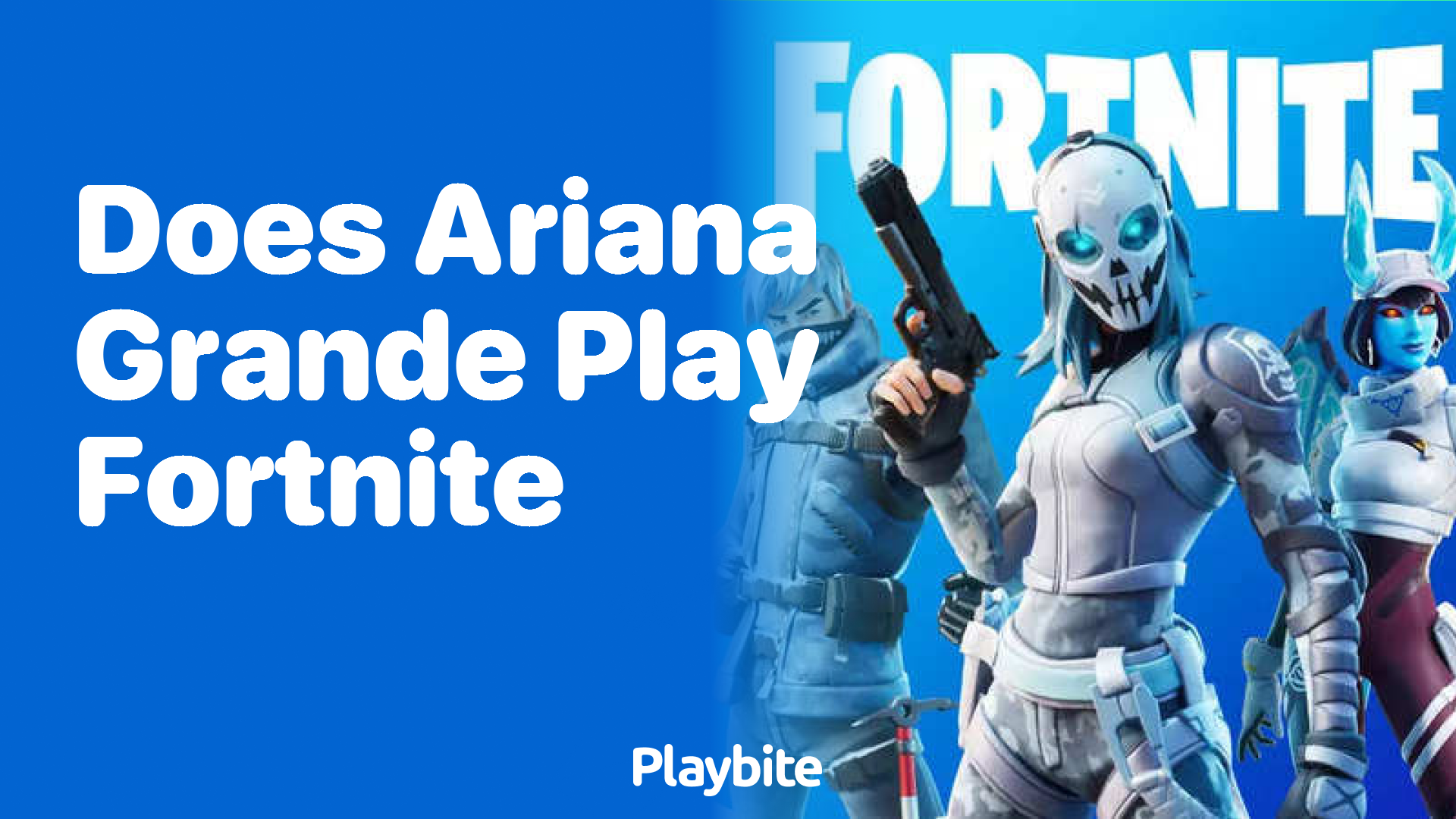 Does Ariana Grande Play Fortnite? Find Out Here!
