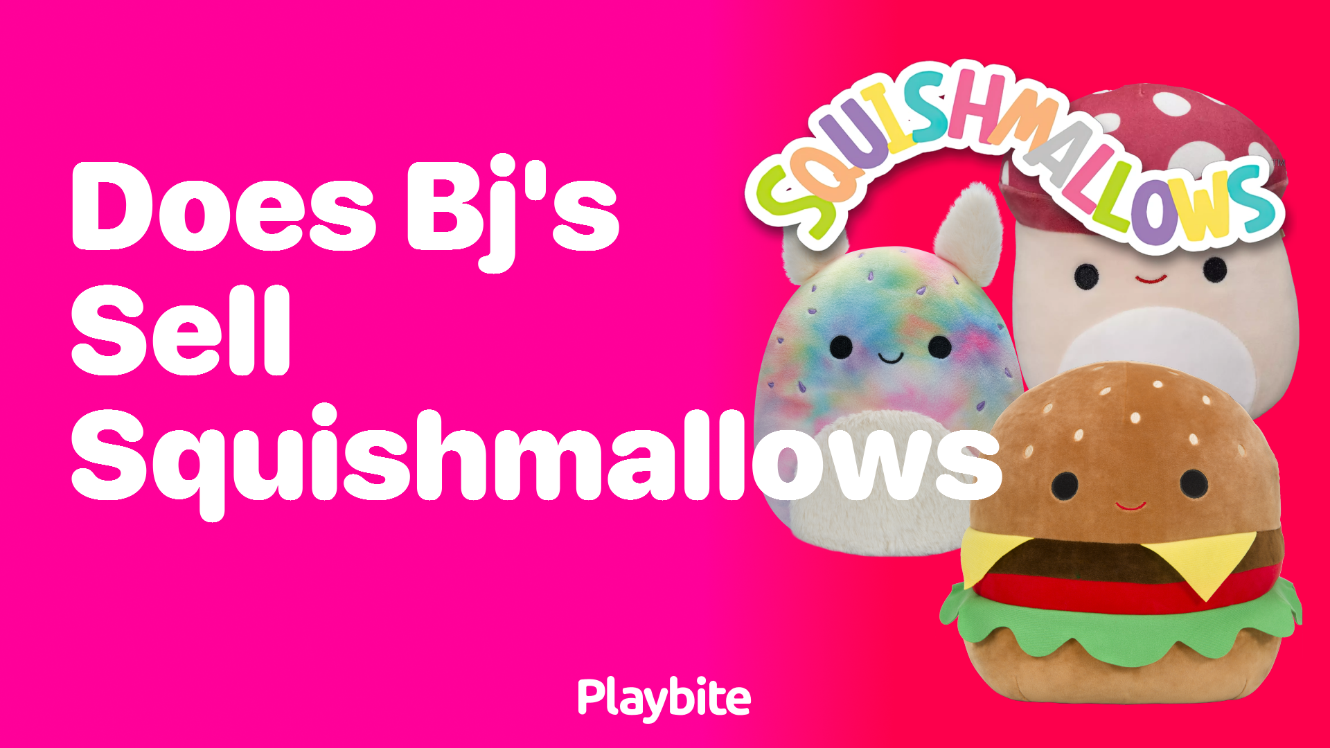 Does BJ&#8217;s Sell Squishmallows? Find Out Here!