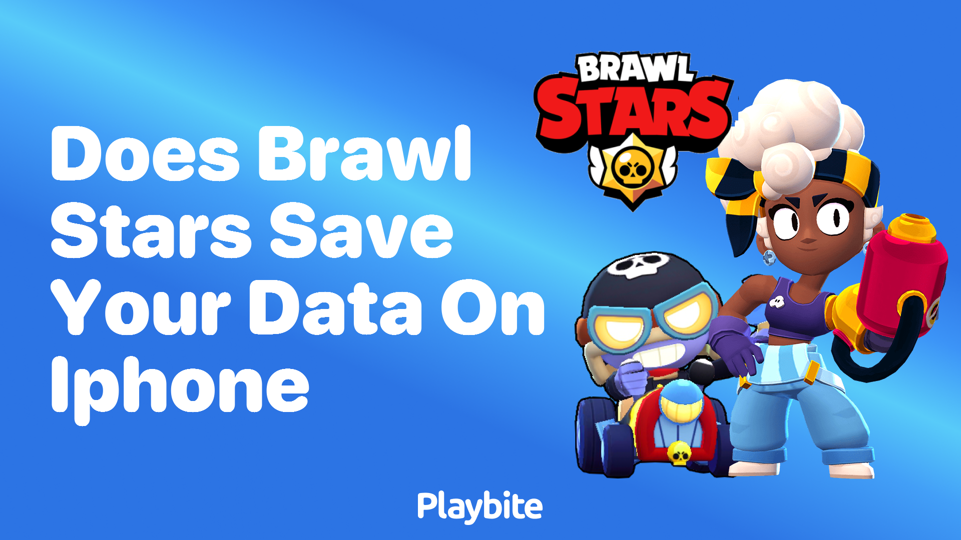 Does Brawl Stars Save Your Data on iPhone?