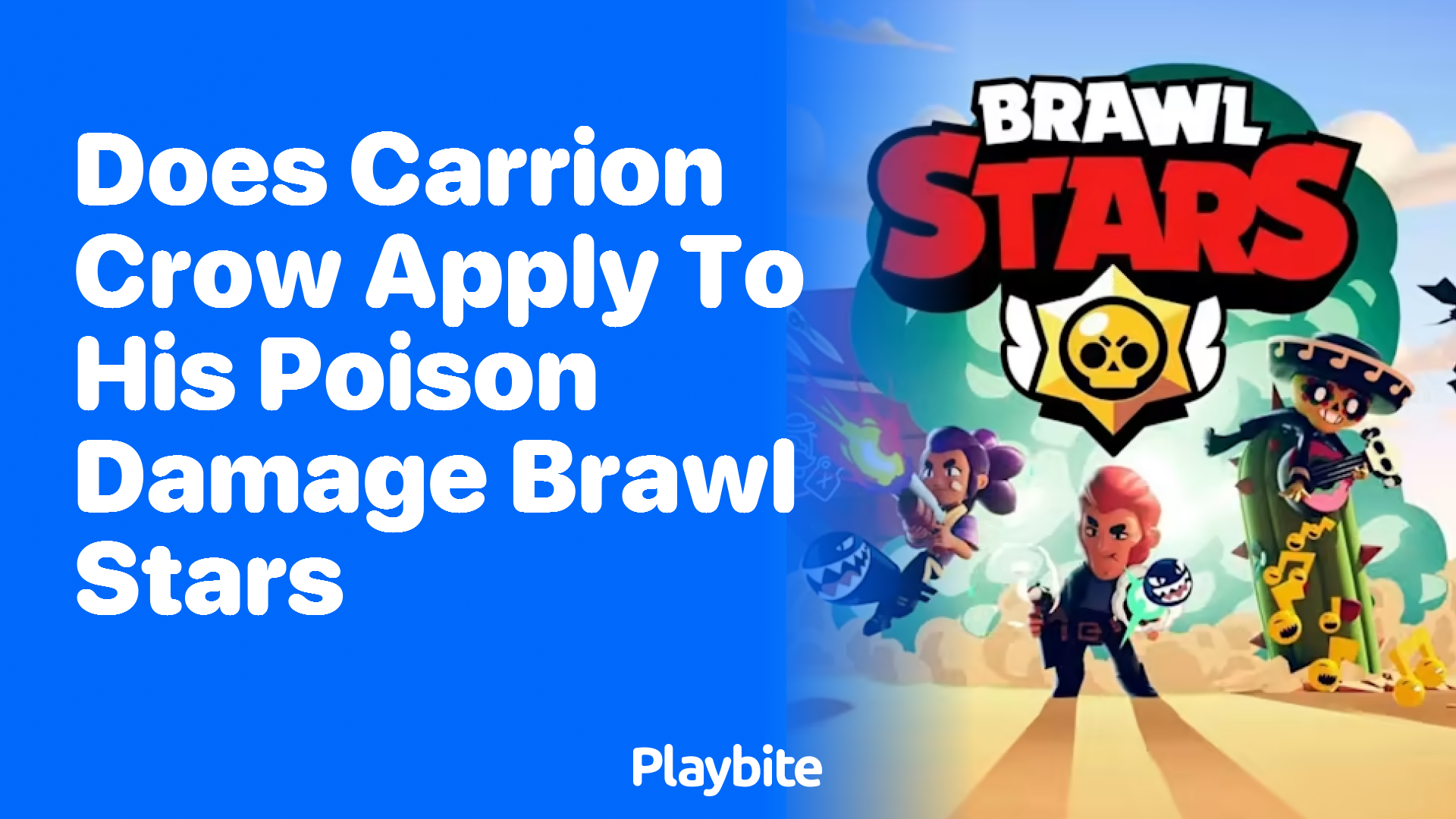 Does Carrion Crow Apply to His Poison Damage in Brawl Stars?
