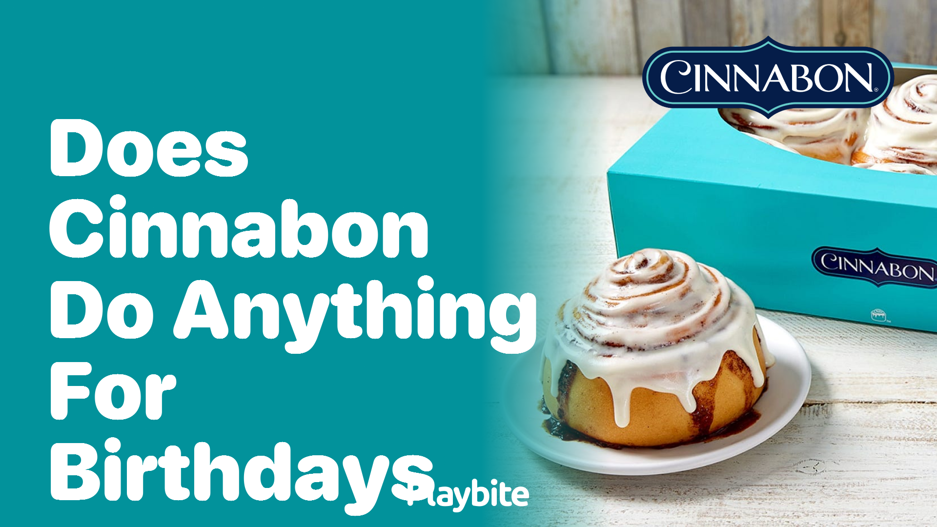 Does Cinnabon Do Anything Special for Birthdays?