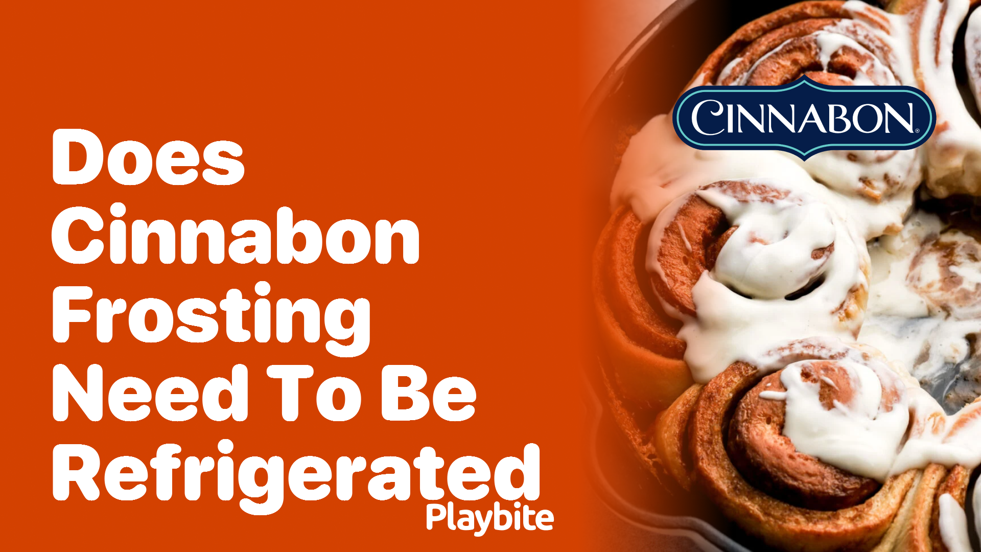 Does Cinnabon Frosting Need to Be Refrigerated? Let’s Find Out!