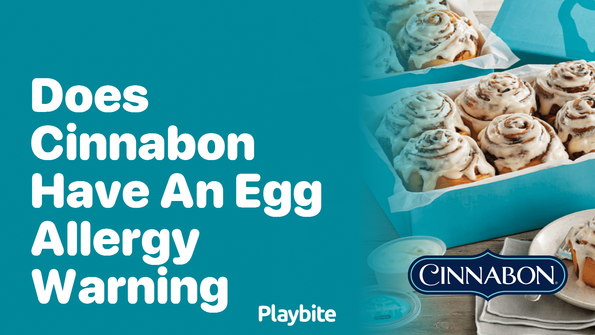 Does Cinnabon Have an Egg Allergy Warning?