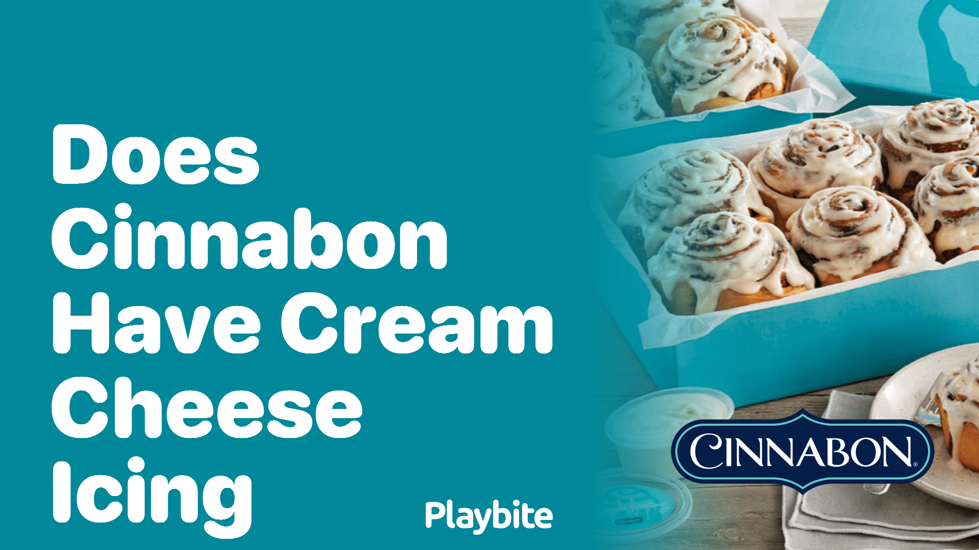 Does Cinnabon have Cream Cheese Icing?