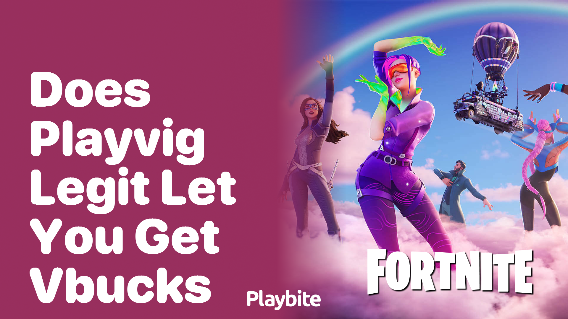 Does PlayVig Legit Let You Get V-Bucks?