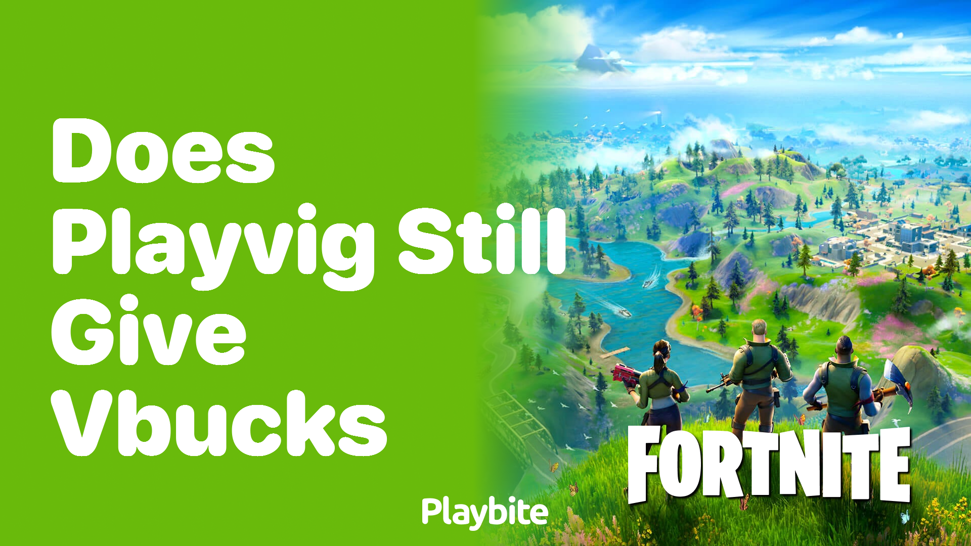 Does PlayVig Still Give V-Bucks for Fortnite Players?