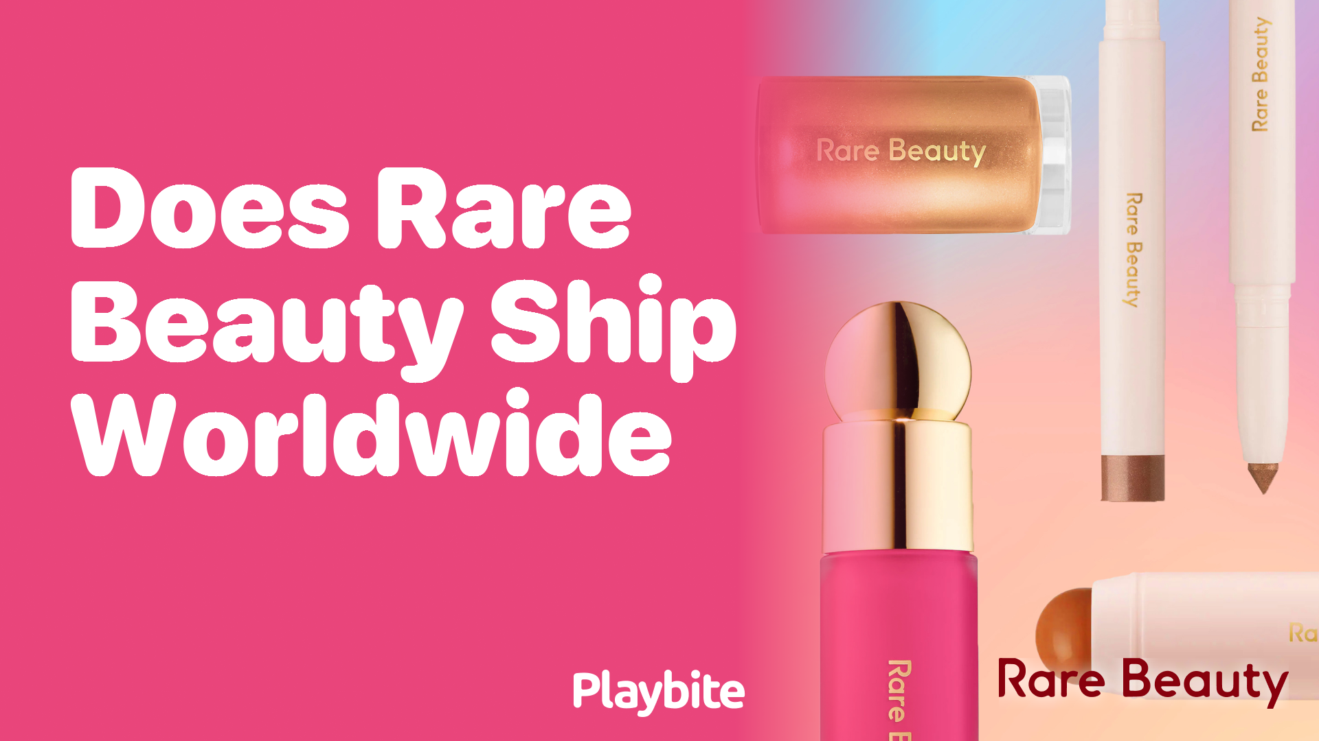 Does Rare Beauty Ship Worldwide? Here’s What You Need to Know