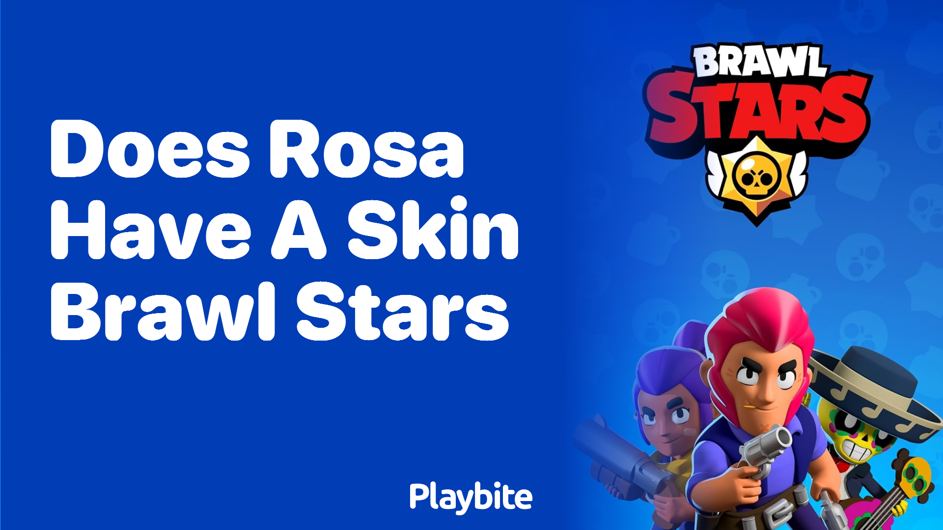 Does Rosa Have a Skin in Brawl Stars?