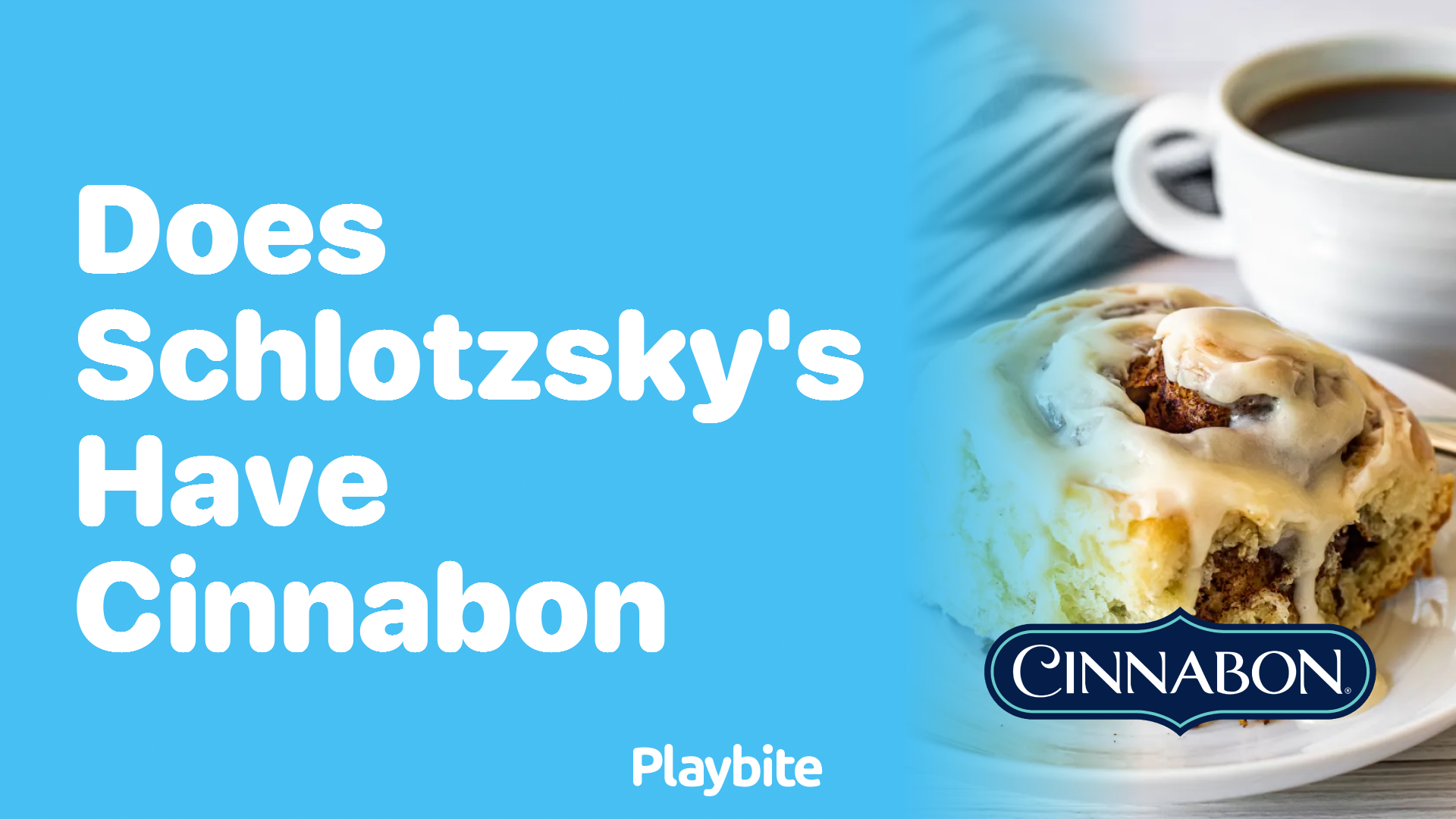 Does Schlotzsky’s Have Cinnabon Available?