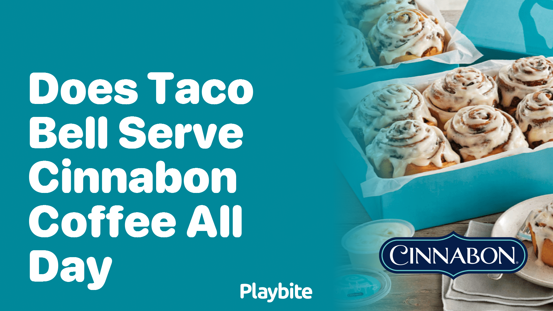 Does Taco Bell Serve Cinnabon Coffee All Day? Find Out Here!