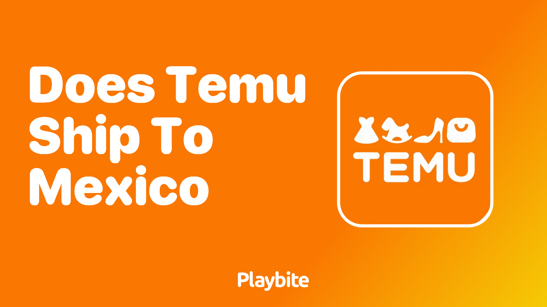 Does Temu Ship to Mexico?