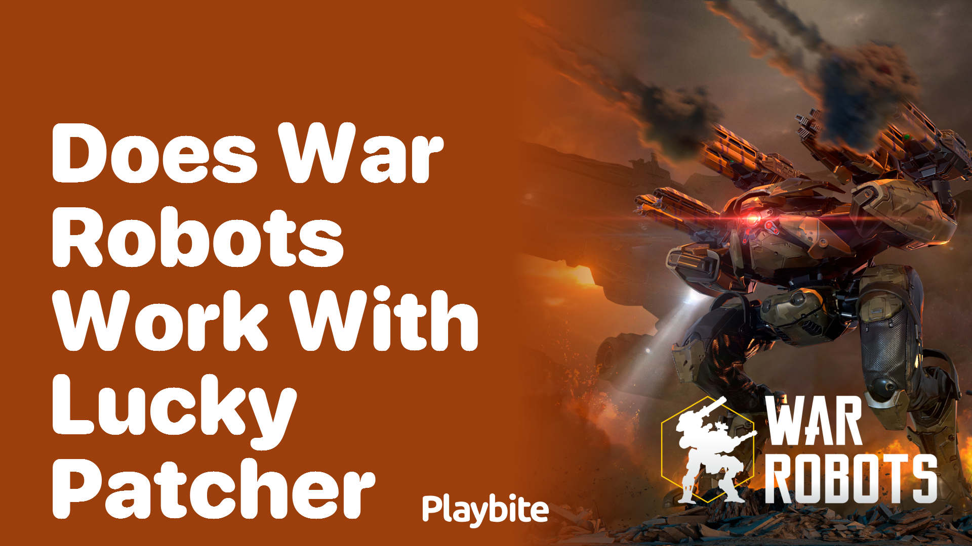 Does War Robots Work With Lucky Patcher?