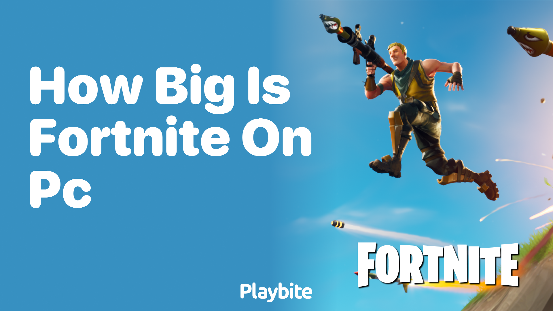 How Big is Fortnite on PC?