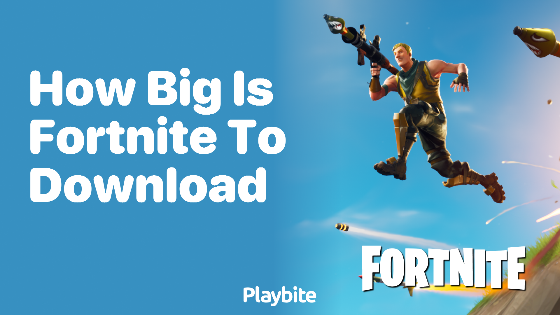 How Big Is Fortnite to Download? Let’s Find Out!