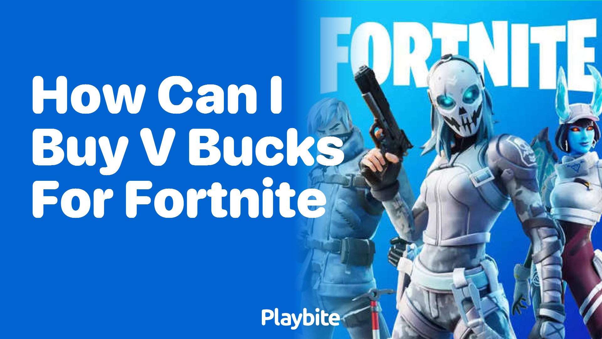 How Can I Buy V-Bucks for Fortnite?