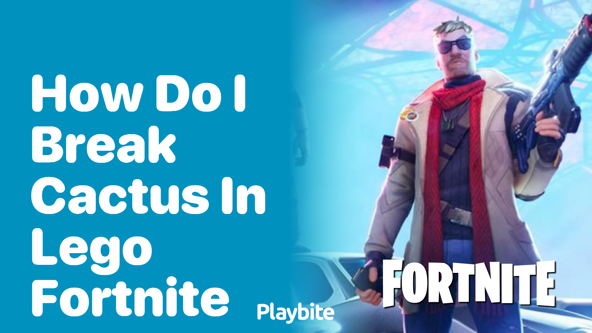 How Do I Break Cactus in Lego Fortnite? Your Quick Guide!