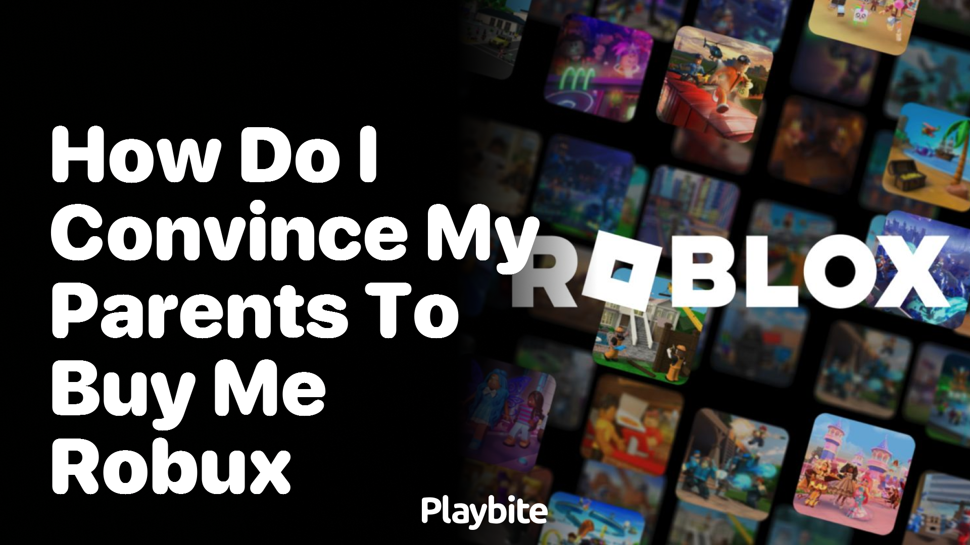 How Do I Convince My Parents to Buy Me Robux?