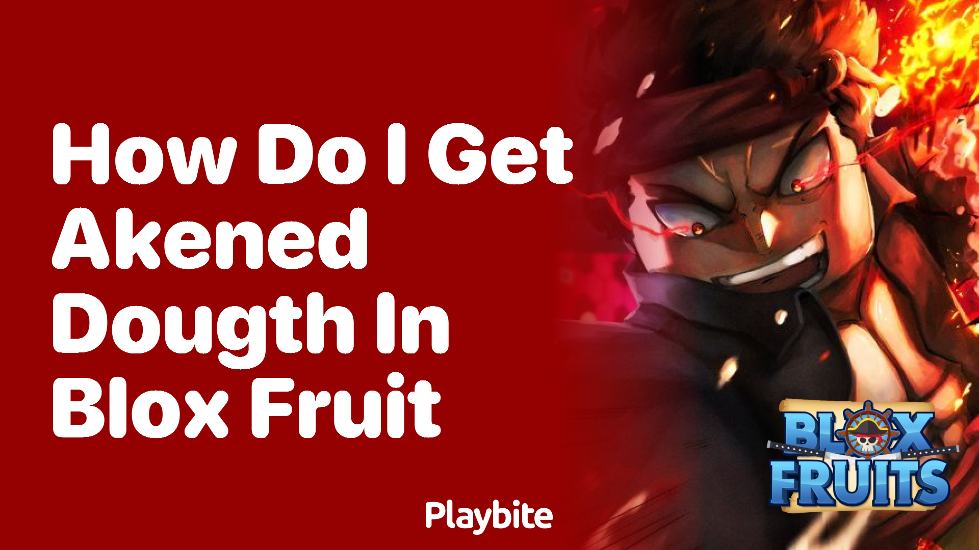 How Do I Get Awakened Dough in Blox Fruit?