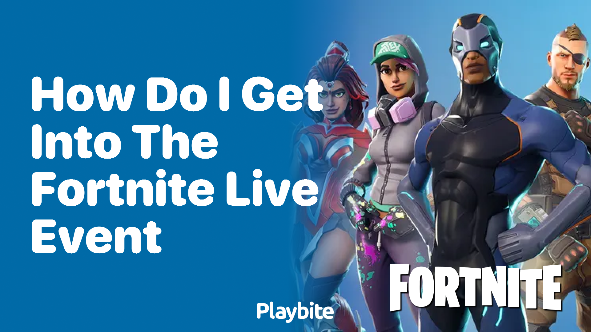 How Do I Get Into the Fortnite Live Event?