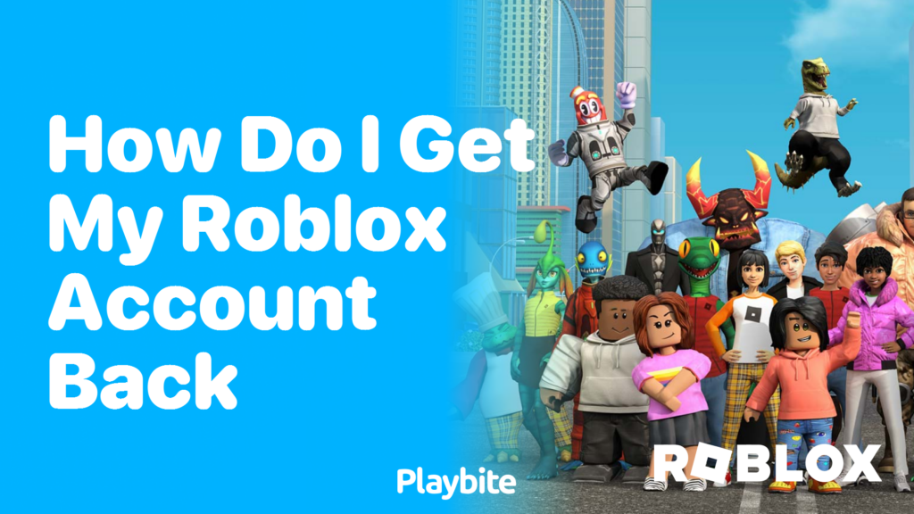 How Do I Get My Roblox Account Back Simple Steps To Follow Playbite How Do I Get My Roblox Account Back 1024x576 
