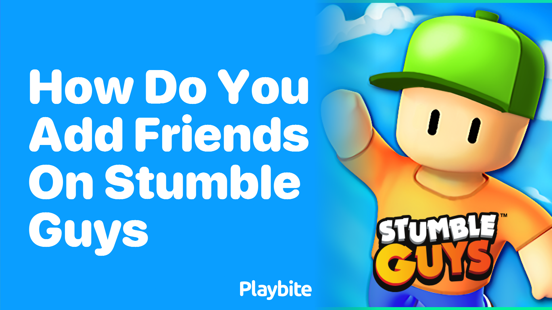How Do You Add Friends on Stumble Guys?