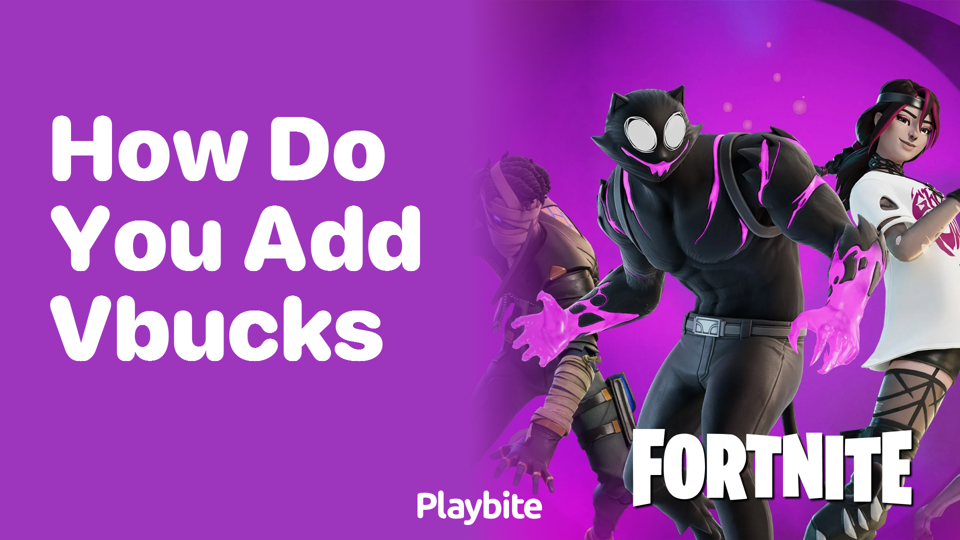 How Do You Add V-Bucks to Your Fortnite Account? A Simple Guide