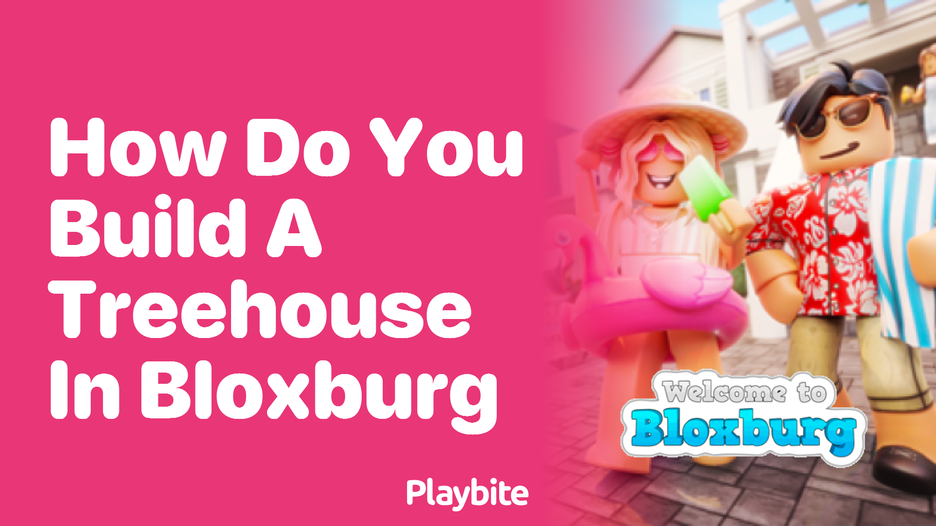 How Do You Build a Treehouse in Bloxburg?