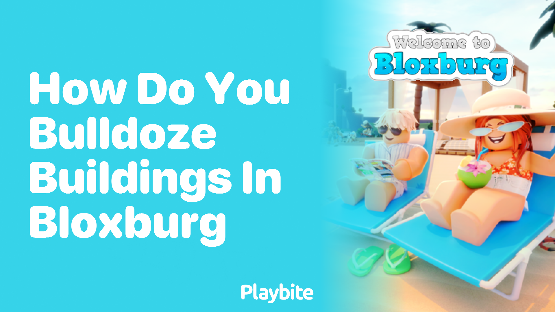How Do You Bulldoze Buildings in Bloxburg?