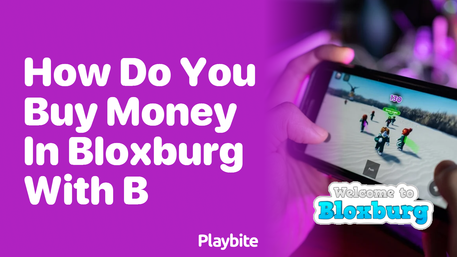 How Do You Buy Money in Bloxburg with B?