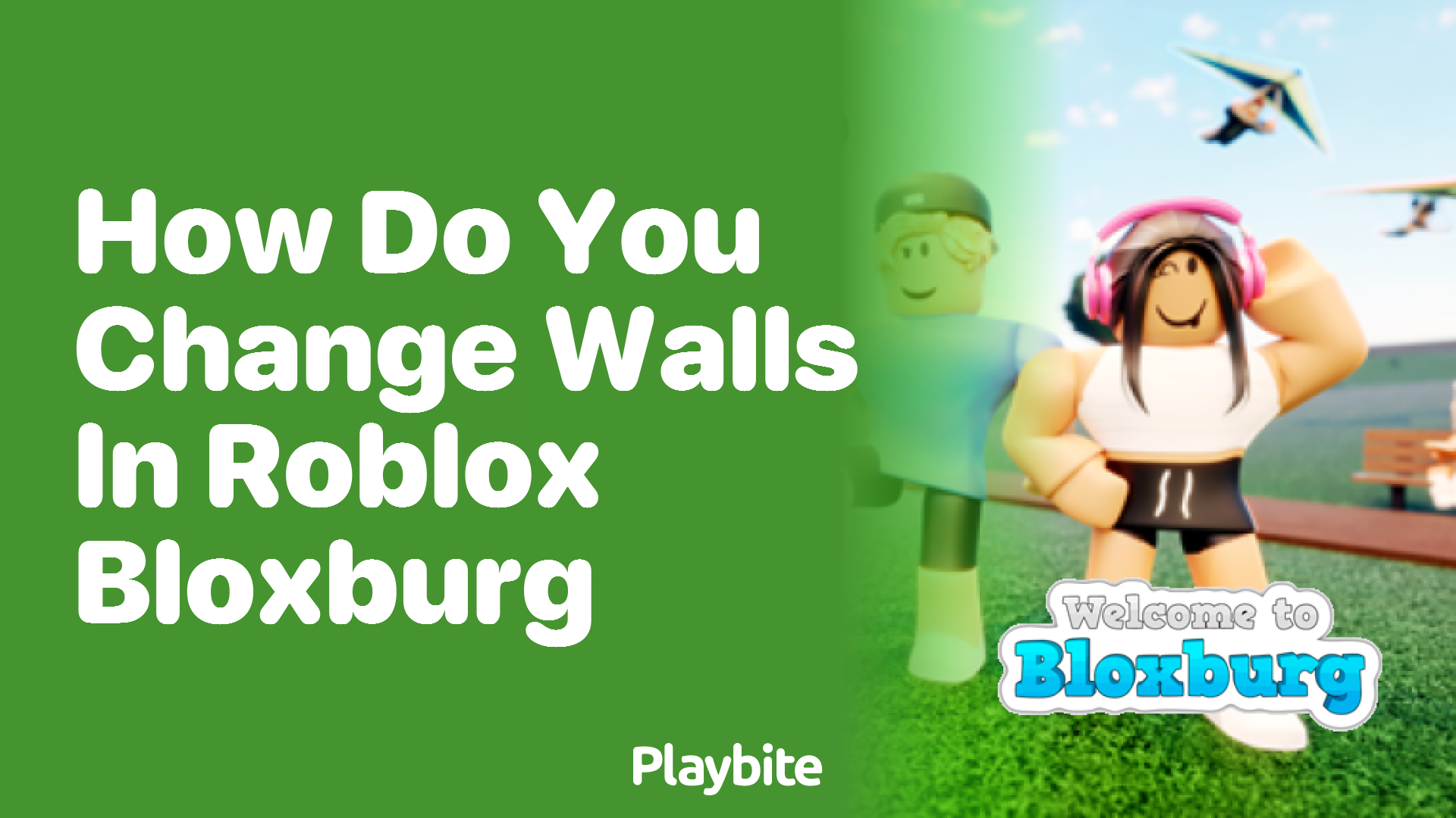 How Do You Change Walls in Roblox Bloxburg?