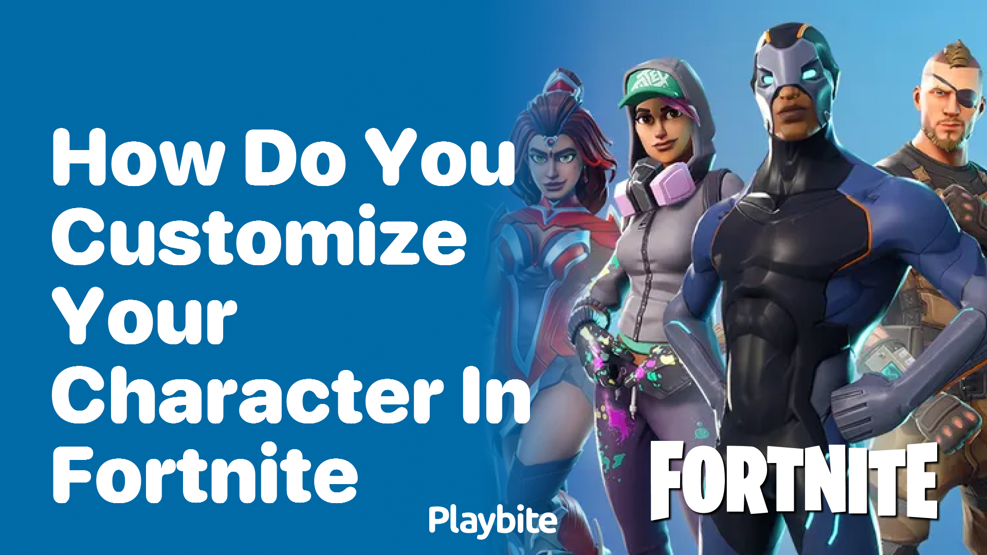 How Do You Customize Your Character in Fortnite?