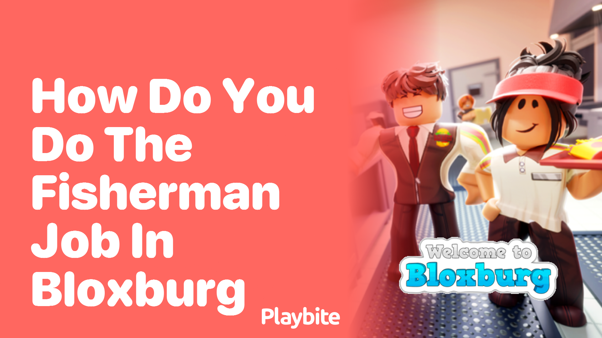 How Do You Do the Fisherman Job in Bloxburg?