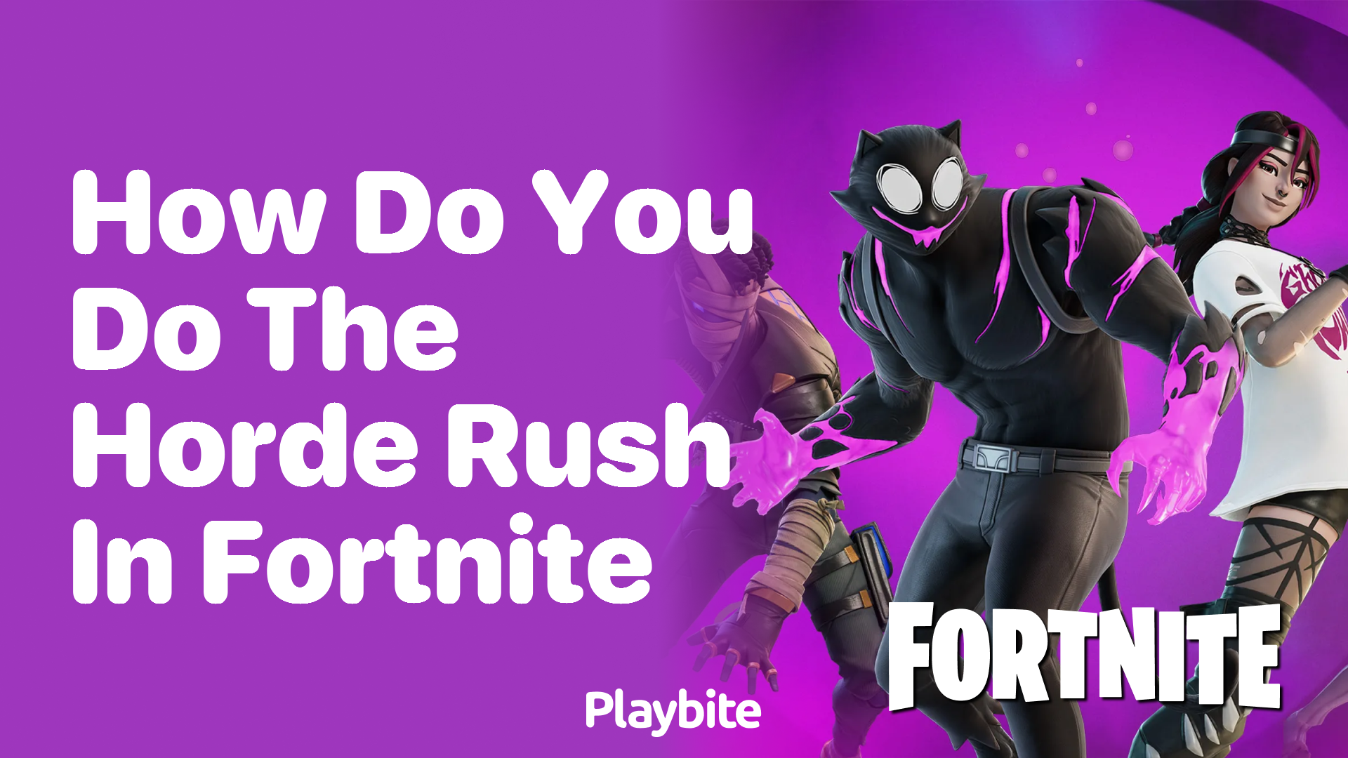 How Do You Do the Horde Rush in Fortnite?