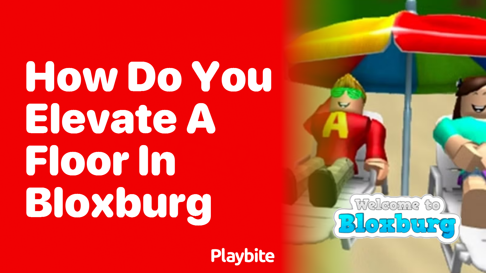 How Do You Elevate a Floor in Bloxburg?