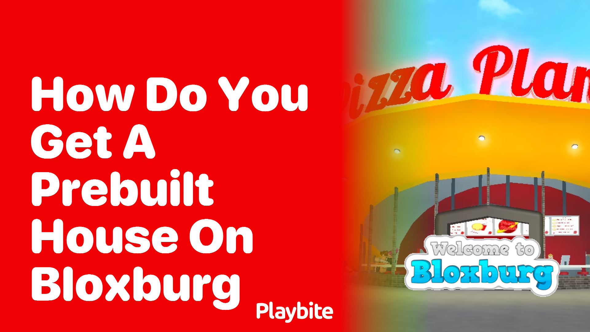 How Do You Get a Prebuilt House on Bloxburg?