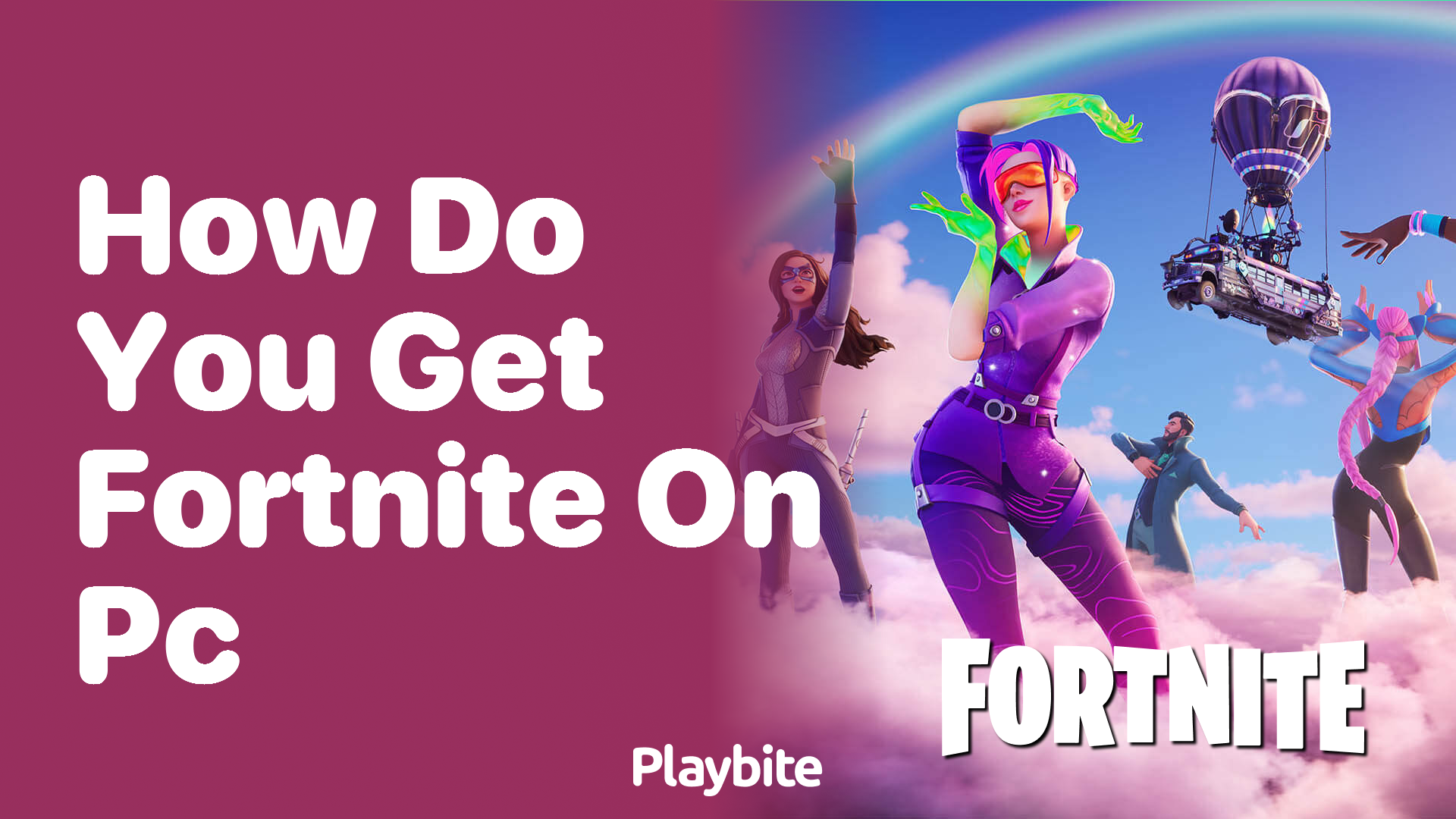 How Do You Get Fortnite on PC?