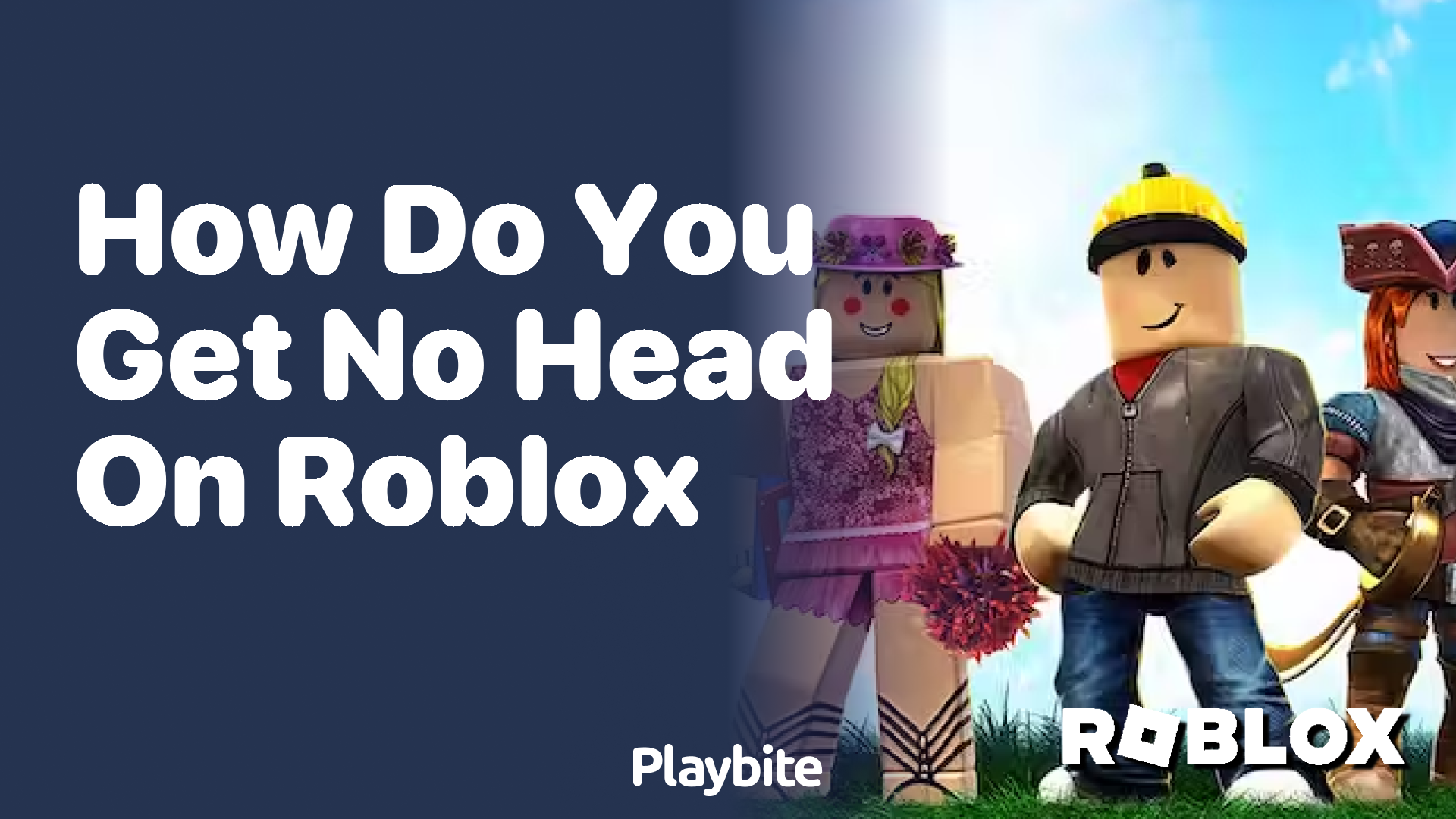 How Do You Get No Head on Roblox?