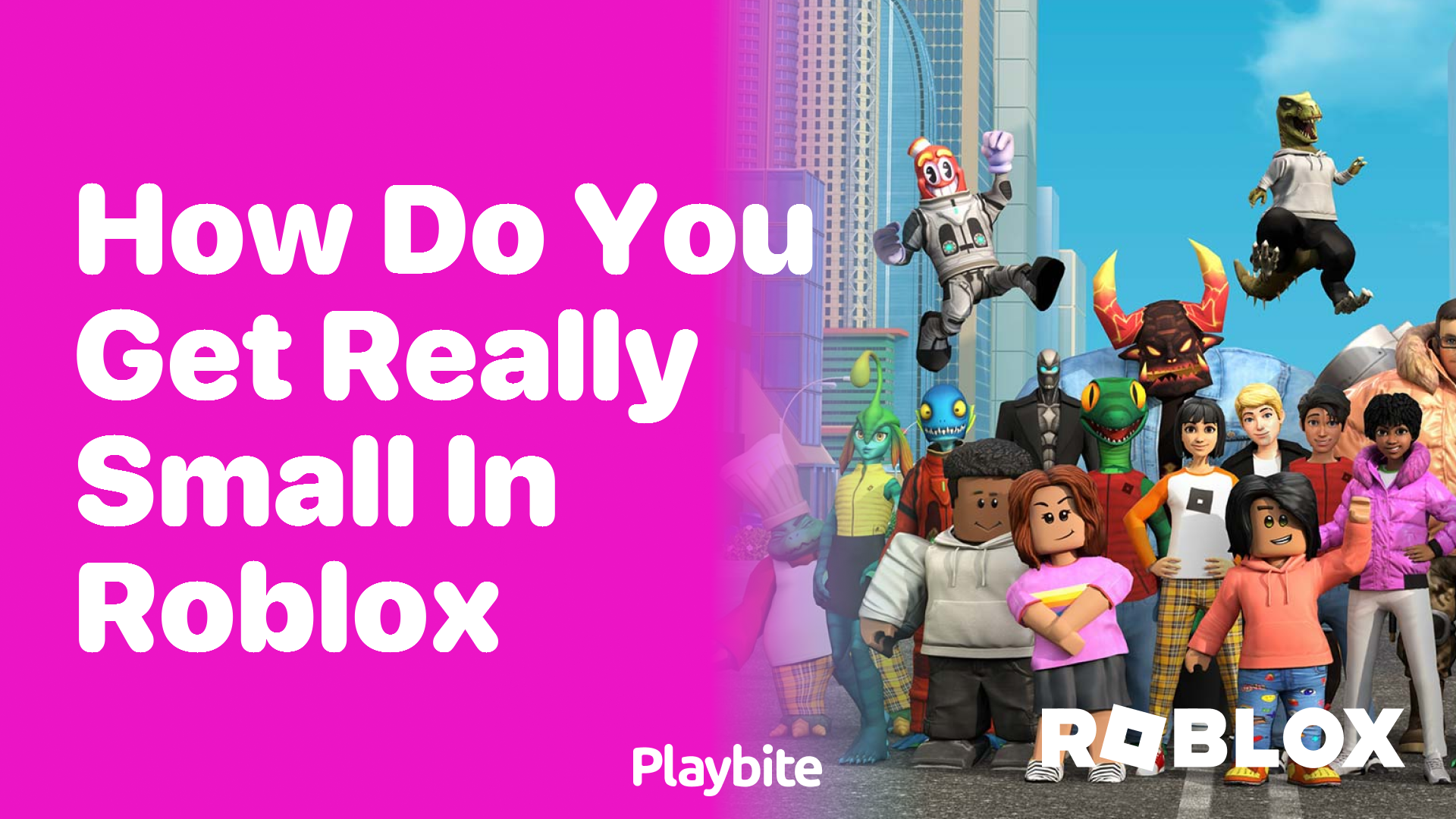 How Do You Get Really Small in Roblox?