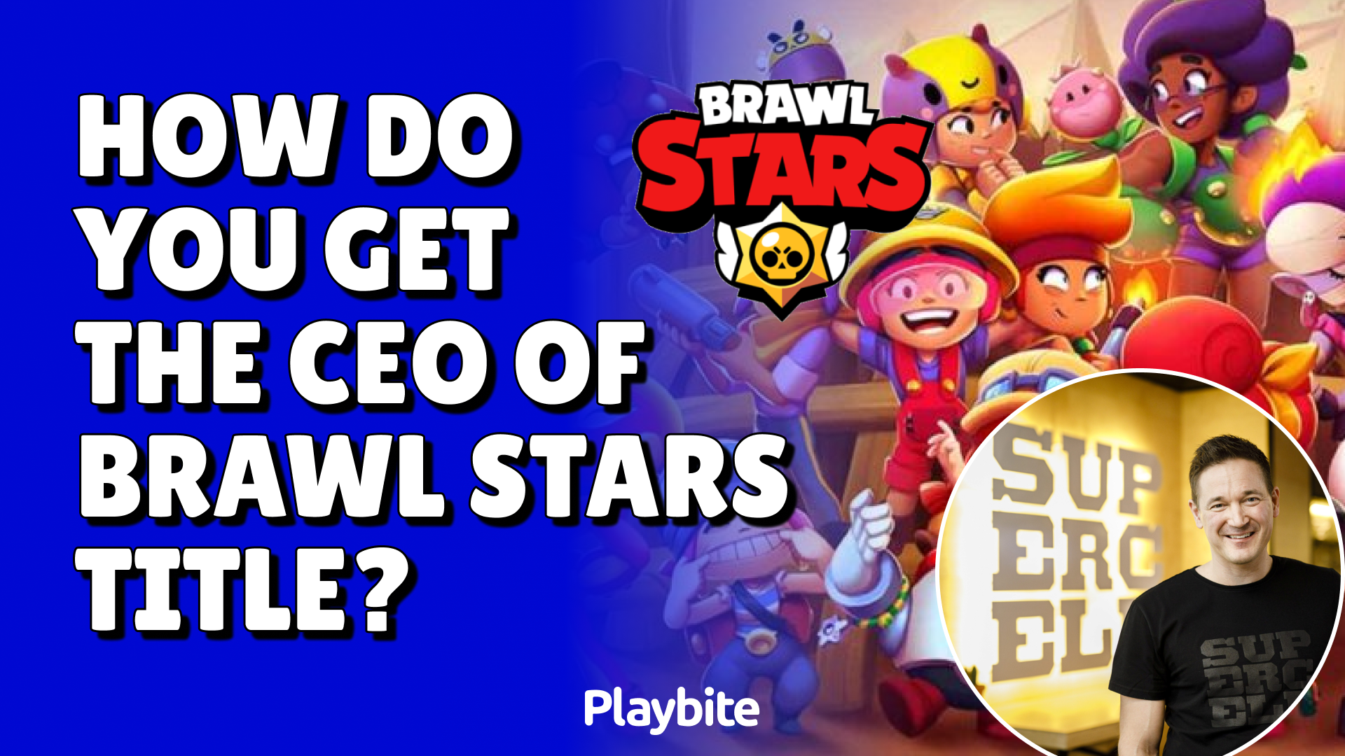 How Do You Get the CEO of Brawl Stars Title? - Playbite