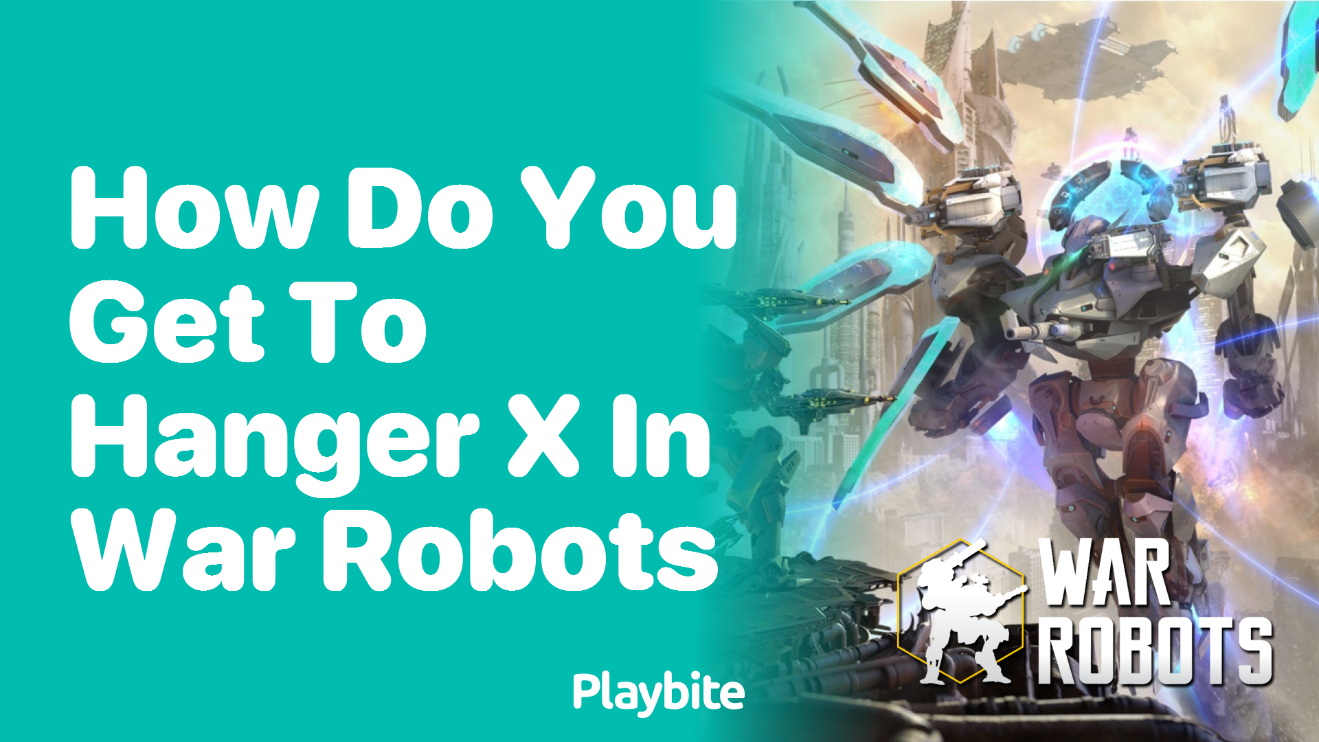 How Do You Get to Hangar X in War Robots? Unveiling the Secret