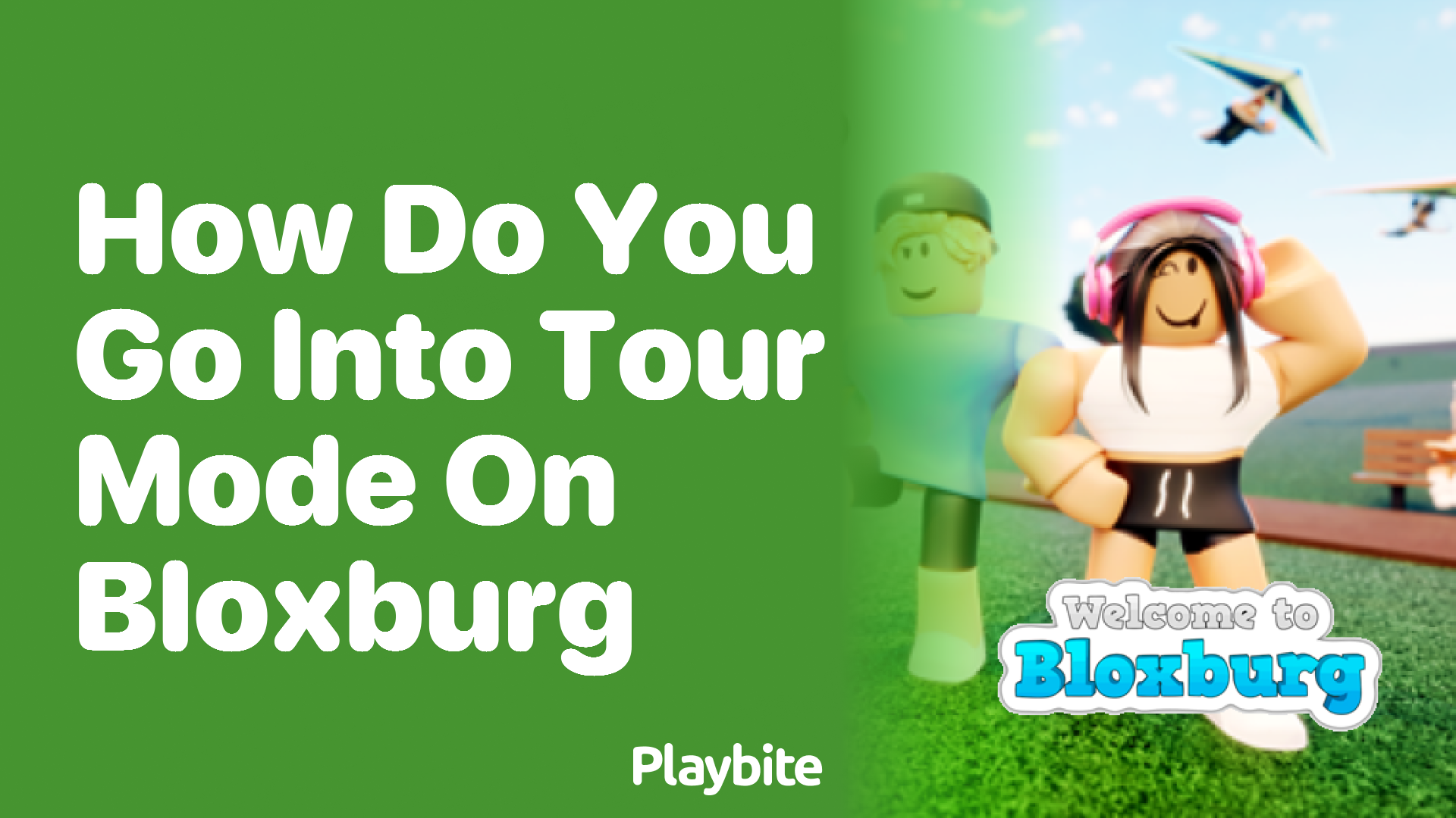 How Do You Go Into Tour Mode on Bloxburg?
