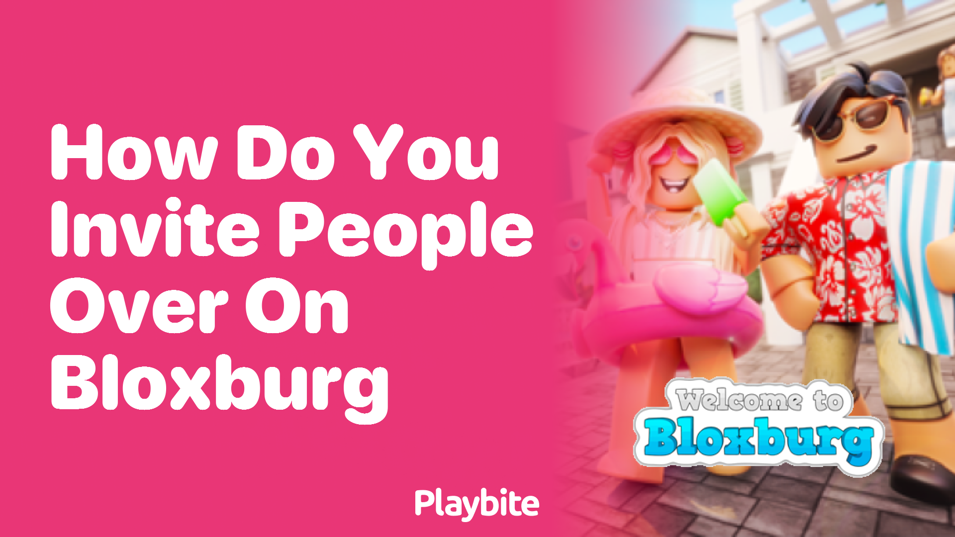 How Do You Invite People Over on Bloxburg?