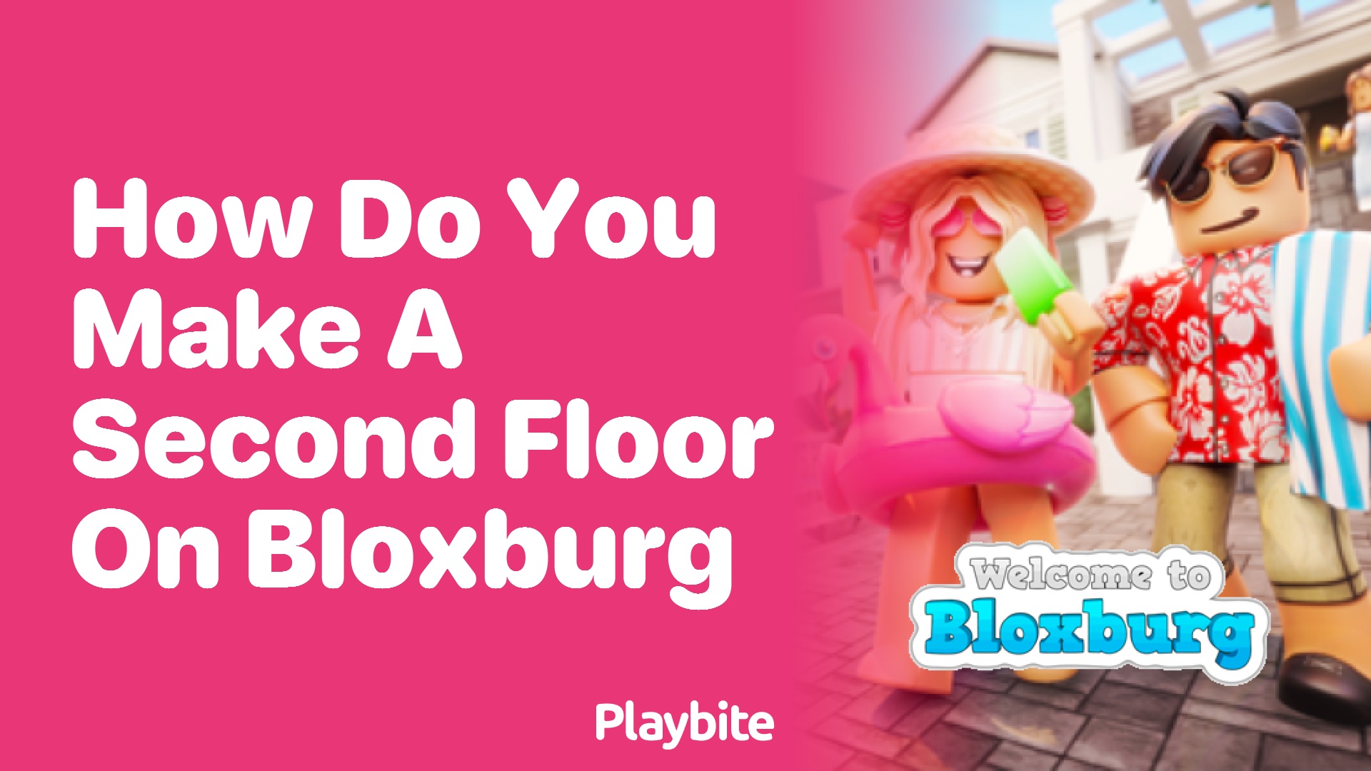 How Do You Make a Second Floor on Bloxburg?