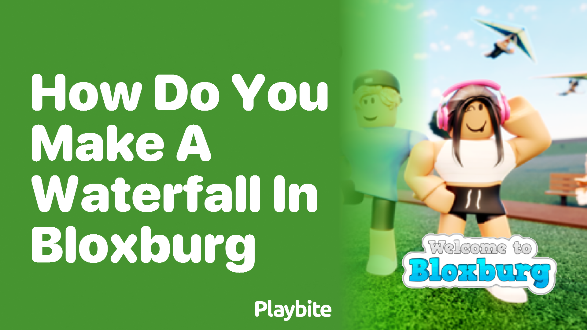 How Do You Make a Waterfall in Bloxburg?