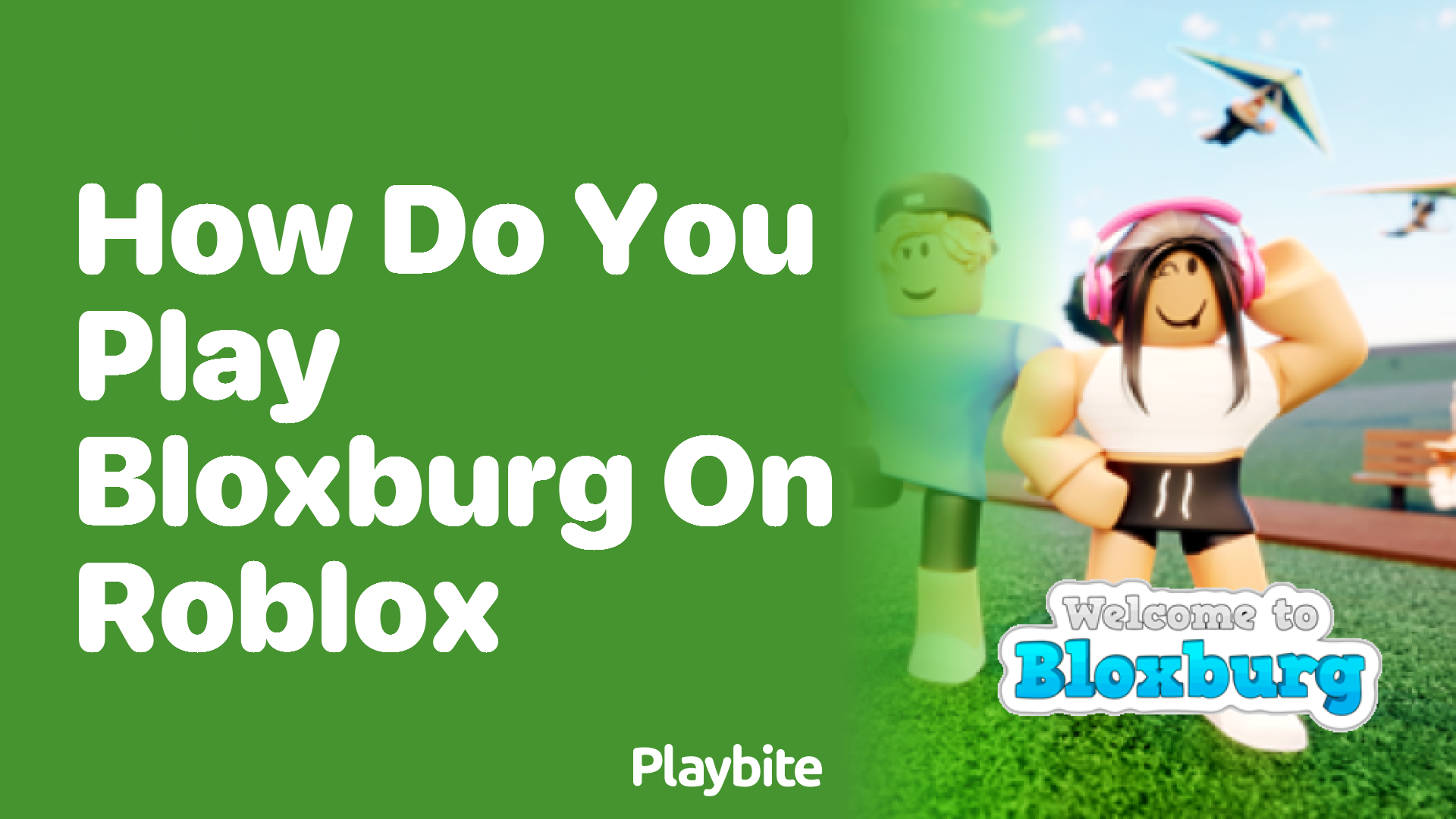 How Do You Play Bloxburg on Roblox?